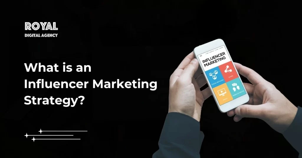 Influencer Marketing Strategy