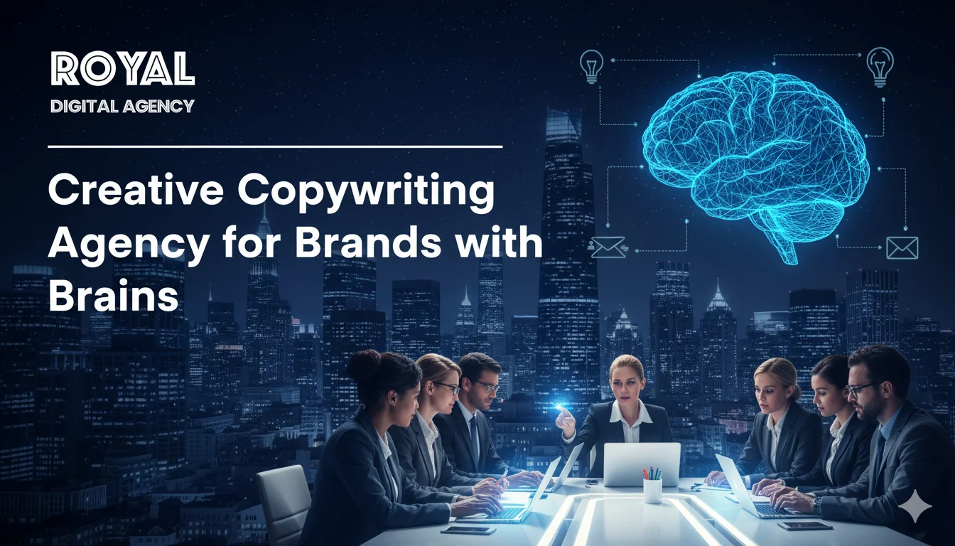 Creative Copywriting Agency for Brands with Brains - Royaldigitalagency